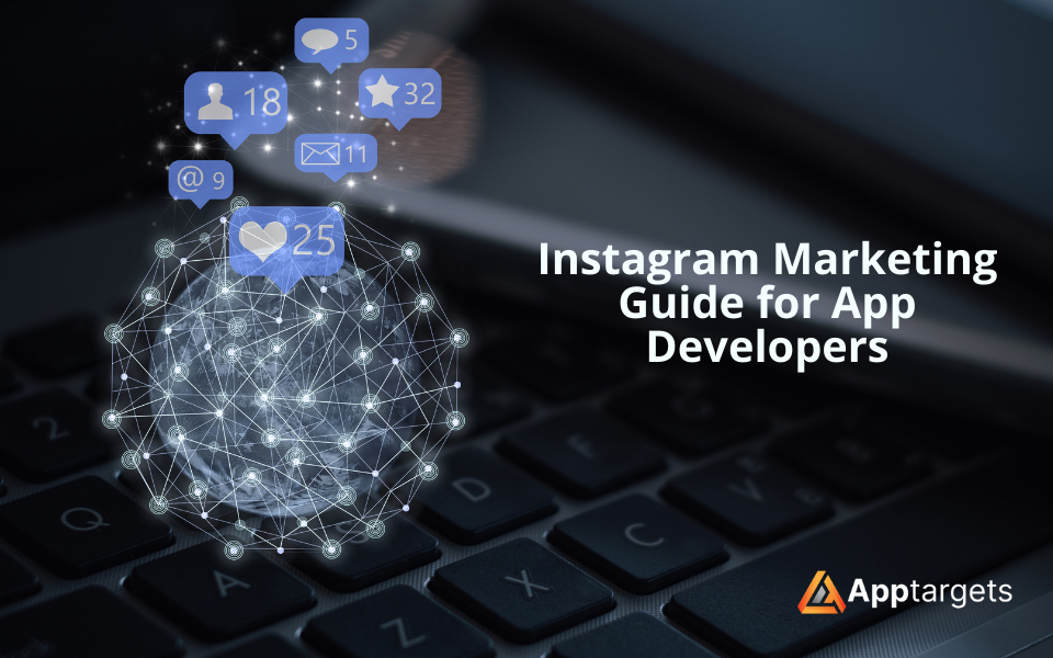 Instagram Marketing Guide for App Developers